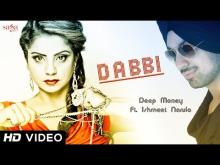 Dabbi | Deep Money | Ishmeet Narula 