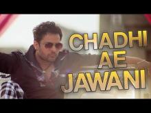 Chadhi Ae Jawani | Amrinder Gill 